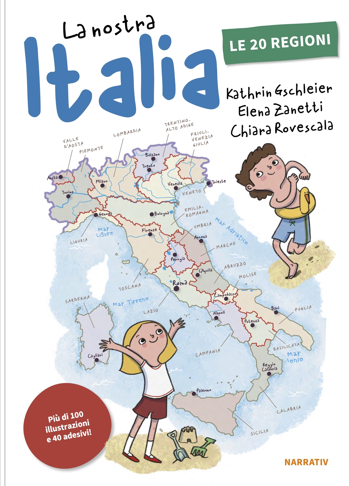La nostra Italia - le 20 regioni La nostra Italia - le 20 regioni